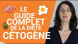 GUIDE COMPLET DE LA DIÈTE CÉTOGÈNE [upl. by Hafital]