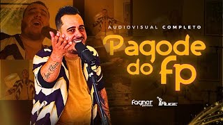 Fagner Pinheiro  Pagode do FP Audiovisual Completo [upl. by Nortyad797]