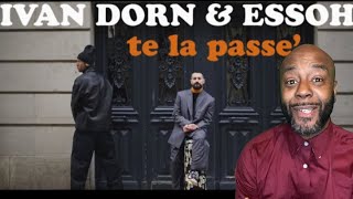 Ivan Dorn  Te la passe’ feat Essoh REACTION [upl. by Laureen]