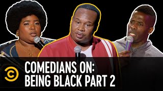 “My Blackness is Constantly Under Investigation”  Comedians on Being Black Part Two [upl. by Annoirb]