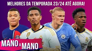 CRAVAMOS OS MELHORES JOGADORES DA TEMPORADA 2324 ATÉ AGORA  MANO A MANO [upl. by Stargell122]