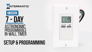 How to Set Up amp Program the Intermatic IW600K 7Day Programmable Astronomic InWall Timer [upl. by Rosalia712]