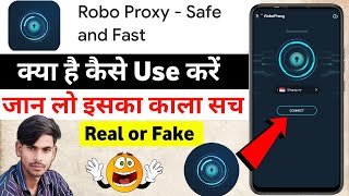 Robo Proxy App  Robo Proxy Safe And Fast Robo Proxy App Kya Hai  Robo Proxy App Use [upl. by Llevel9]