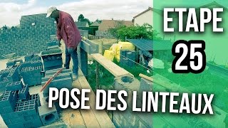 Pose des linteaux et coulage du béton avec ferraillages  Etape 25 [upl. by Nylyak]