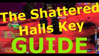 How to get Shattered Halls Key WoW  Guide [upl. by Ahsratan]