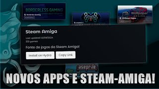 FONTES ATUALIZADAS NOVOS APPS E FONTE DA STEAMAMIGA Hydra 217 [upl. by Nesnaj]