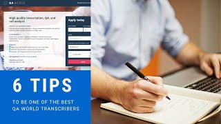 6 Tips on how to be the Best Transcriber at QA World [upl. by Micky]