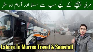 Lahore To Murree Bus Travel amp Fare Murree Snowfall Latest Update 2024 Murree Weather Mr Phirtu l [upl. by Mehcanem]