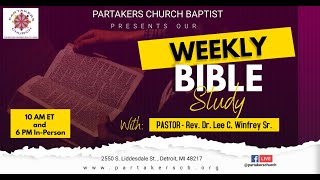 Partakers Church Pathway Bible Study 100224 [upl. by Ynnej]