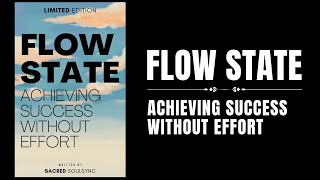 Flow State Achieving Success Without Effort Audiobook [upl. by Holbrook660]