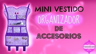 Como hacer organizador de accesorios por Fantasticazul [upl. by Vachell]