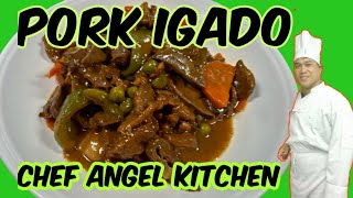 HOW TO COOK PORK IGADO  PORK IGADO RECIPE  Chef Angel Kitchen [upl. by Suravaj887]