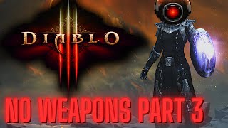 NO WEAPONS ADVENTURE TO LVL 70  DIABLO 3 PC [upl. by Asatan]