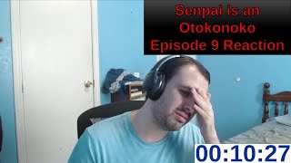 Senpai is an Otokonoko Episode 9 Reaction [upl. by Onida835]