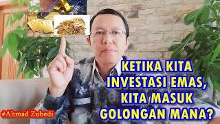 TERMASUK GOLONGAN MANA KETIKA KITA INVESTASI EMAS [upl. by Eladnor]