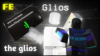 Script Showcase  Fe The Glios V2 [upl. by Emyam612]