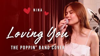 Loving You  NinaRic Segreto   The Poppin Band Cover [upl. by Ynnavoeg20]