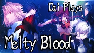 Dai Plays Melty Blood  Part 1 [upl. by Rakia712]