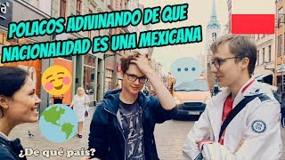 ¿De dónde creen que soy  Polacos adivinando de donde es una mexicana [upl. by Kleiman627]