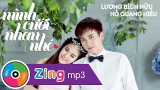 Mình Cưới Nhau Nhé  Lương Bích Hữu Ft Hồ Quang Hiếu [upl. by Erdnaet]