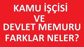 KAMU İŞÇİSİ VE DEVLET MEMURU ARASINDAKİ FARKLAR NELER KAMU İŞÇİSİ DEVLET MEMURU MUDUR kpss2024 [upl. by Orpah398]