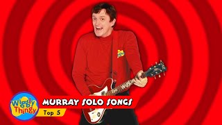 WigglyThingy  Murray Solo Songs  Top 5 [upl. by Elohc]