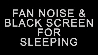 BEST FAN NOISE with BLACK SCREEN FOR SLEEPING ten hours [upl. by Ennagem]