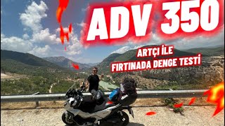 ADV 350 ile FIRTINADA DENGE TESTİ [upl. by Derk]