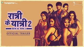 Ratri Ke Yatri 2  Official Trailer  Hungama Original Show  Rashmi Mona Shakti Adaa [upl. by Imaj]