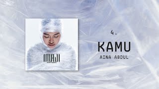 Aina Abdul  Kamu Official Lyric Video [upl. by Annam119]