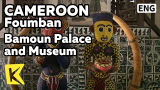 【K】Cameroon TravelFoumban카메룬 여행품반바문 왕궁과 박물관Bamoun Palace and MuseumKingView [upl. by Akahs]