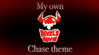 Fanmade Devil’s dawnChase theme [upl. by Urion]