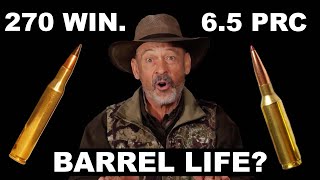 65 PRC Barrel Life vs 270 Win Barrel Life Season 2 Episode 73 [upl. by Ahseka364]