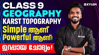 Class 9 Geography  Karst Topography Simple ആണ് Powerful ആണ് ഉറപ്പായ ചോദ്യം Xylem Class 9 [upl. by Derfnam]