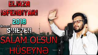 Salam olsun huseyne mersiye 2018 [upl. by Scotti]