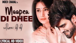 Maapea Di Dhee Official Lyrical Video Inder Chahal  New Punjabi Song 2019 [upl. by Elden408]