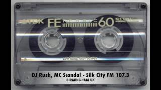 Dj Rush MC Scandal  UK Garage Set  Silk City 1073 FM BIRMINGHAM UK [upl. by Ellata]