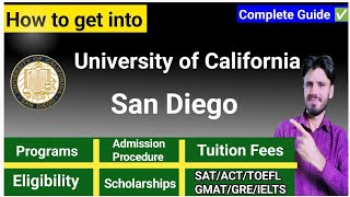 UNIVERSITY OF CALIFORNIA SAN DIEGO admission process Fees scholarships [upl. by Nniuq470]