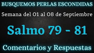 BUSQUEMOS PERLAS ESCONDIDAS ✅ SEMANA DEL 02 AL 08 DE SEPTIEMBRE ♡ SALMOS 79  81 [upl. by Gregg]