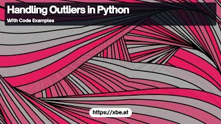 Handling Outliers in Python An Overview [upl. by Sone]