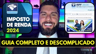 IMPOSTO DE RENDA 2024  Como Declarar IRPF 2024 Passo A Passo Completo Como Preencher A Declaração [upl. by Stila153]