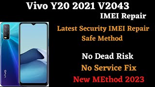 Vivo Y20 2021 V2043 IMEI Repair  Safe Method No Dead Risk  Latest Security Andriod 11 2023 Method [upl. by Euqinorev621]