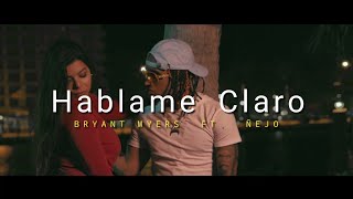 Hablame Claro  Bryant Myers ft Ñejo  Letra [upl. by Ronoel]