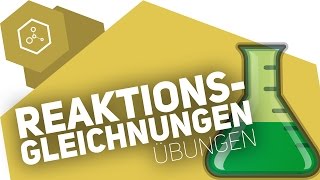 Reaktionsgleichungen ausgleichen  Übungen [upl. by Netsrik]