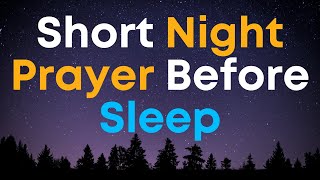 Short Night Prayer Before Sleep [upl. by Fleurette]