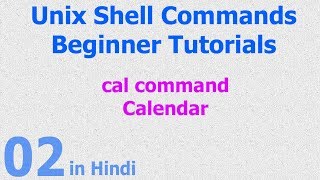 02  Unix  Linux Shell  Calender  Month  Year  Cal Command with Option  Hindi [upl. by Oad845]