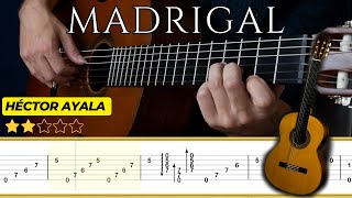 MADRIGAL 🎸 Héctor Ayala  Tutorial para Guitarra Clásica  TABS [upl. by Mcdougall]