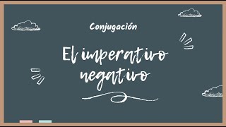 El imperativo negativo en español [upl. by Jandel]