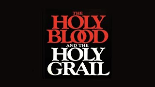 33 The Holy Blood and the Holy Grail  The Bloodline  Full Length [upl. by Assilam]