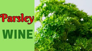 Parsley Wine Recipe and Method [upl. by Irahcaz]